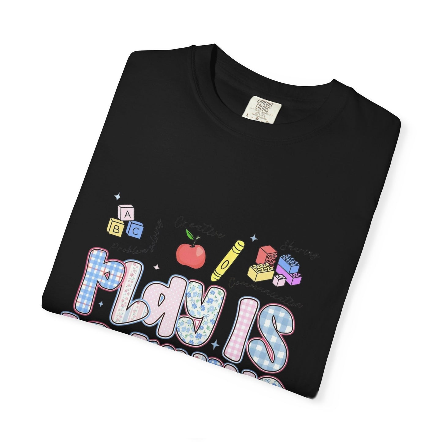 Play Is Learning T‑Shirt