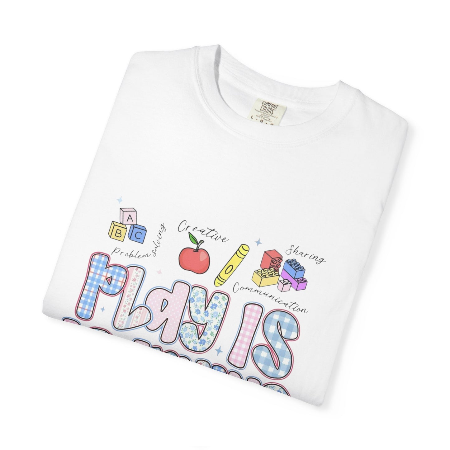 Play Is Learning T‑Shirt