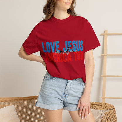 T-Shirt — "Love Jesus and America Too" Patriotic Christian Tee