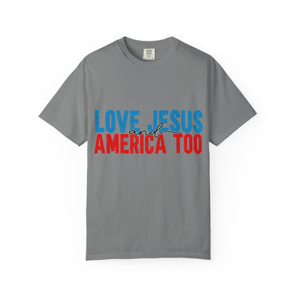 T-Shirt — "Love Jesus and America Too" Patriotic Christian Tee