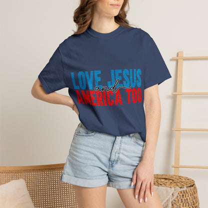 T-Shirt — "Love Jesus and America Too" Patriotic Christian Tee